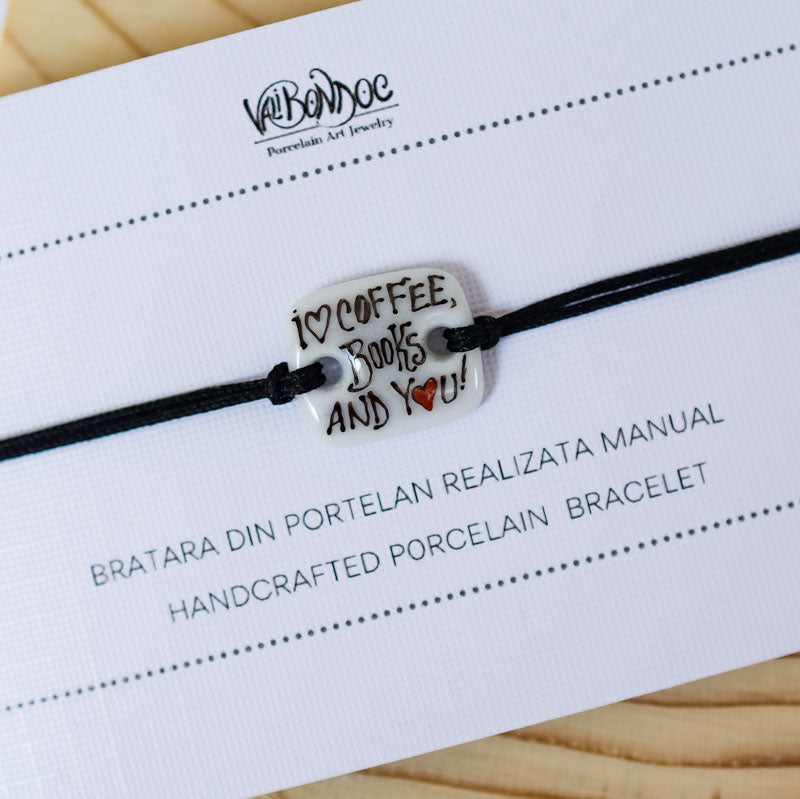 I love coffee, books and you Porcelain bracelet handmade and hand painted by Vali Bondoc. Bratara din portelan modelata si pictata manual de Vali Bondoc