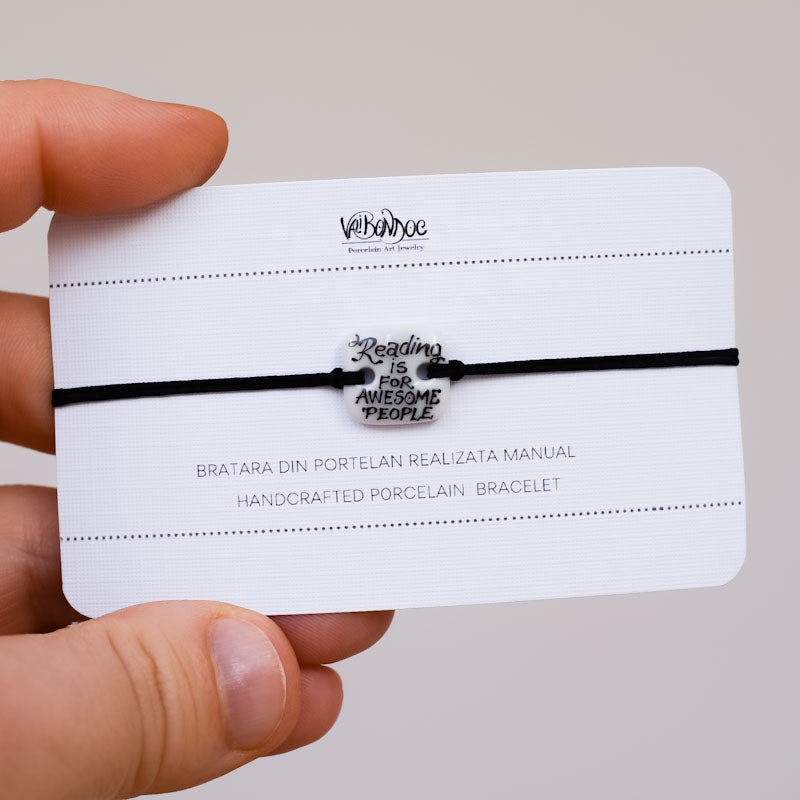 Reading is for awesome people Porcelain bracelet handmade and hand painted by Vali Bondoc. Bratara din portelan modelata si pictata manual de Vali Bondoc