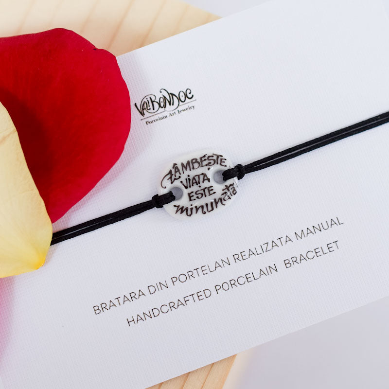 Zambeste, viata este minunata! Porcelain bracelet handmade and hand painted by Vali Bondoc. Bratara din portelan modelata si pictata manual de Vali Bondoc