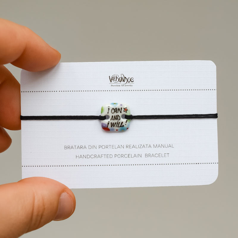 I can and I will. Porcelain bracelet handmade and hand painted by Vali Bondoc